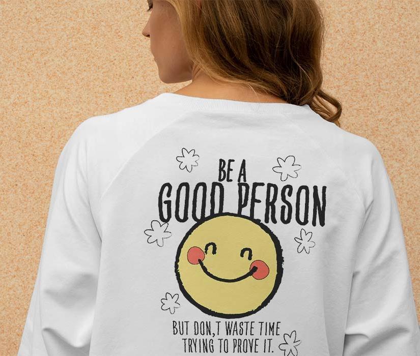 "Be a good person" Sweater