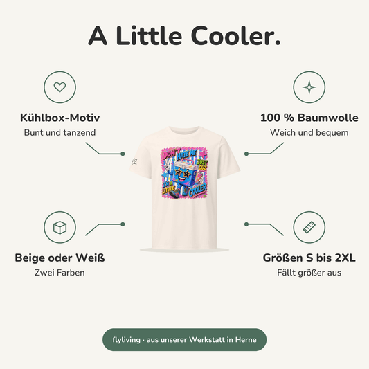 Erklärbild A Little Cooler. Kühlbox-Motiv: Bunt und tanzend, 100 % Baumwolle: Weich und bequem, Beige oder Weiß: Zwei Farben, Größen S bis 2XL: Fällt größer aus
