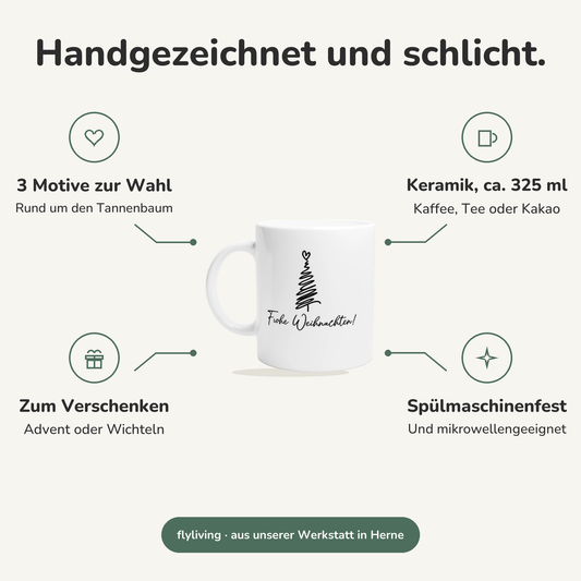 Erklärbild Handgezeichnet und schlicht. 3 Motive zur Wahl: Rund um den Tannenbaum, Keramik, ca. 325 ml: Kaffee, Tee oder Kakao, Zum Verschenken: Advent oder Wichteln, Spülmaschinenfest: Und mikrowellengeeignet