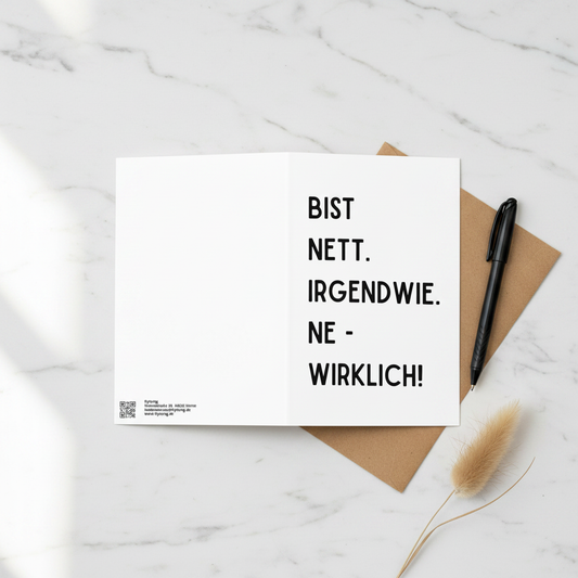 Weiße grußkarte mit schwarzem text bist nett passend zu ehrlich-nettem humor in verschiedenen größen