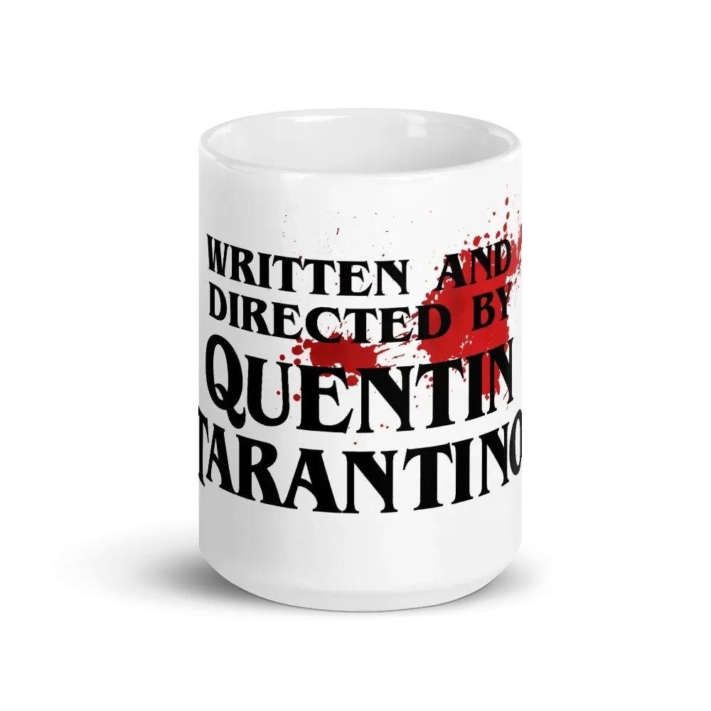 Tasse "Written and Directed by Quentin Tarantino"