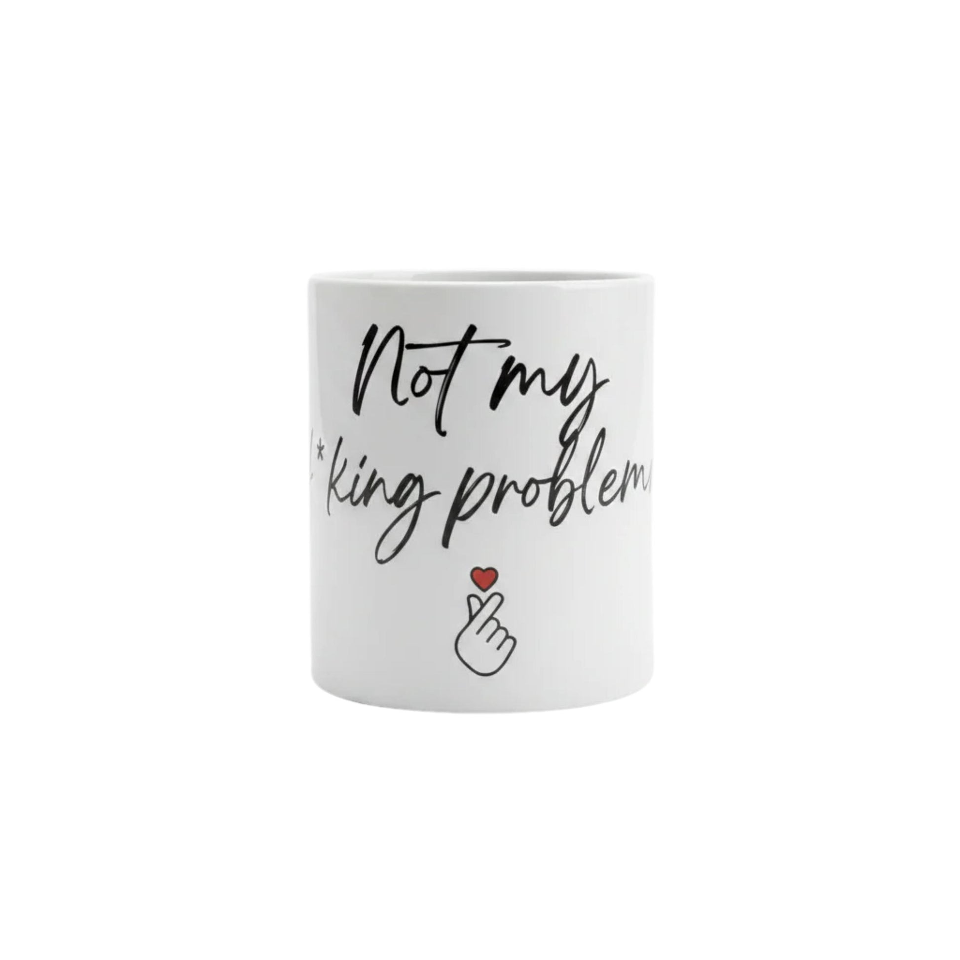 Weiße keramiktasse mit schwarzem kalligrafie-text not my fking problem und rotem herz über handillustration 325 ml