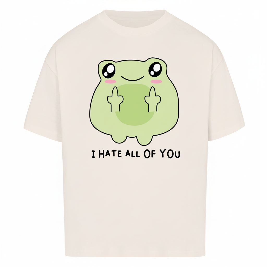 Oversized Shirt „I hate all of you“ | Statement T-Shirt, Drop Shoulders