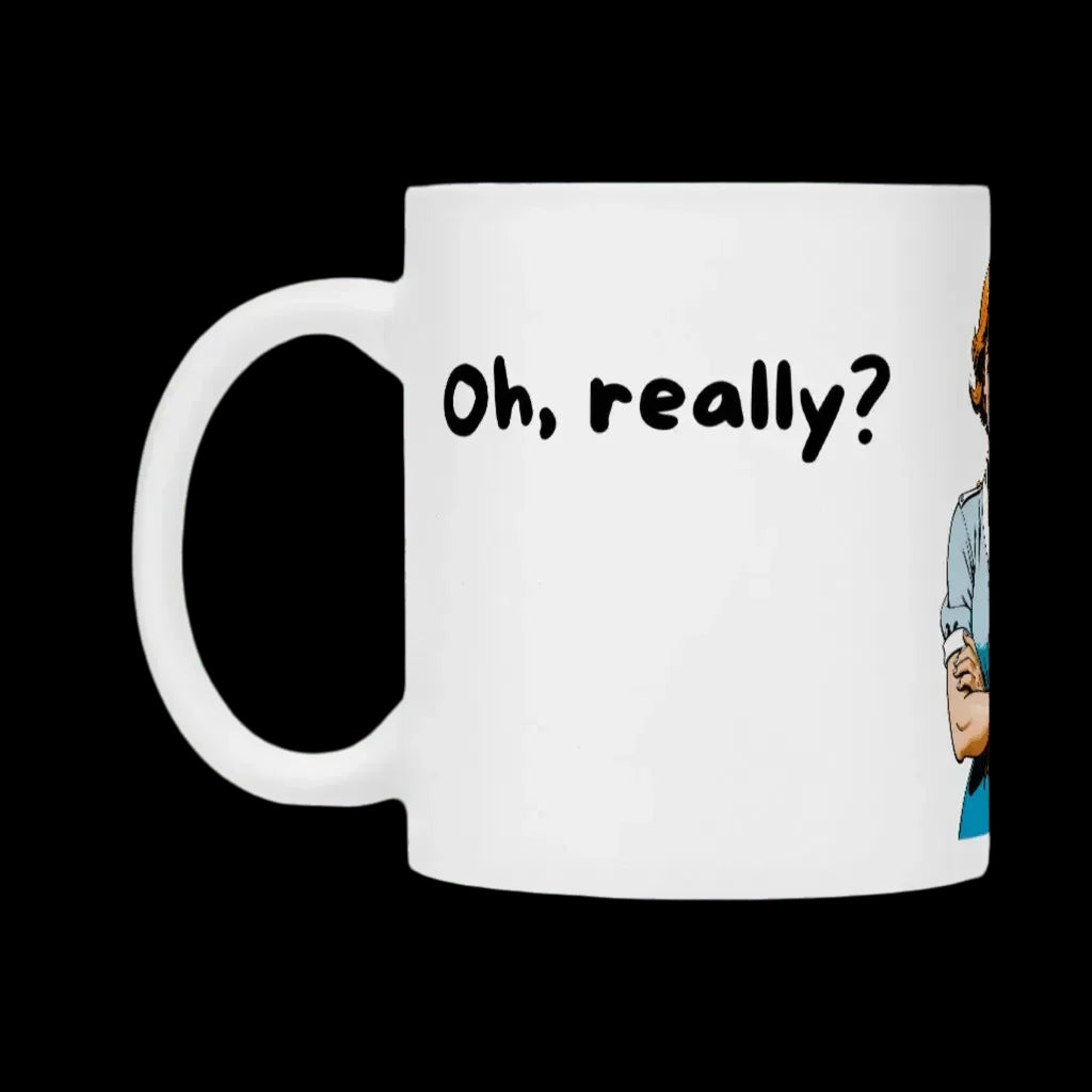 "Tasse \"oh, really?\" - Mug - flyliving"