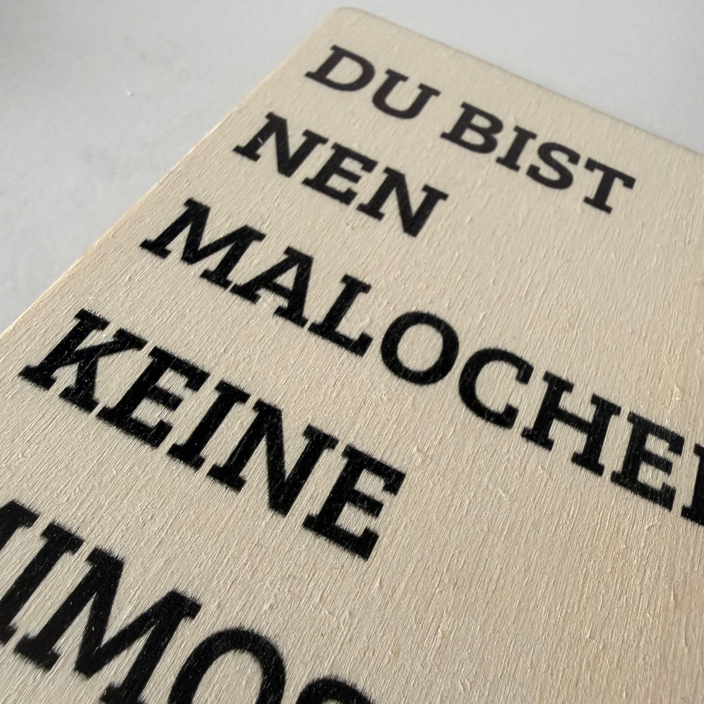 Holzkarte „Du bist ein Malocher, keine Mimose“ | UV-Druck Ruhrpott-Geschenkkarte