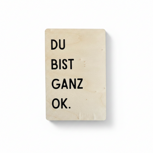 Holzkarte „Du bist ganz OK“ | UV-Druck Geschenkkarte aus Holz