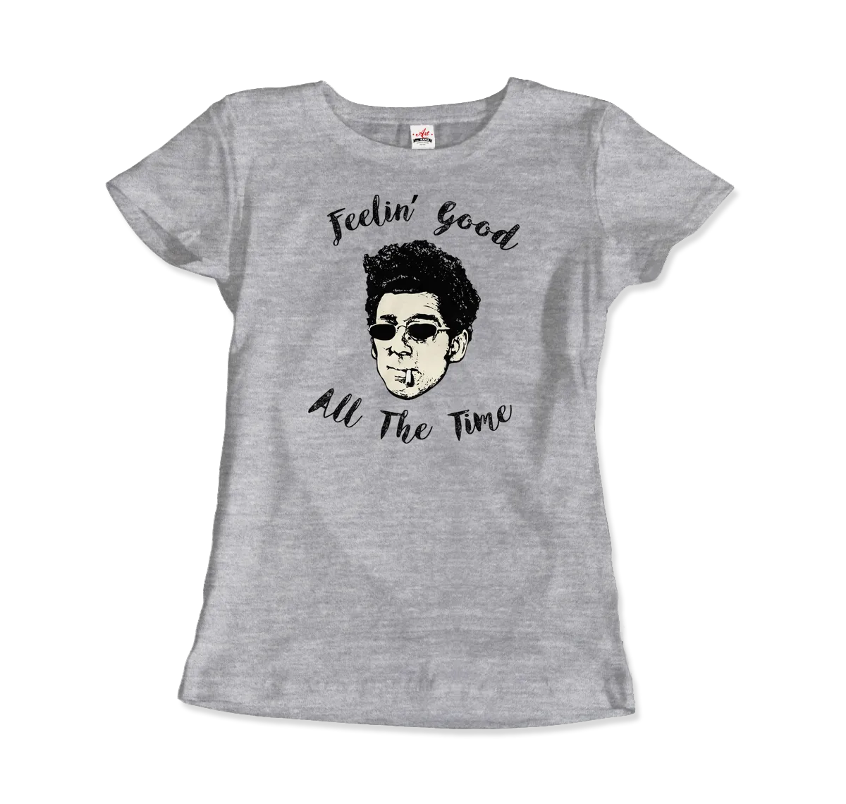T-Shirt Cosmo Kramer, Feeling Good All the Time
