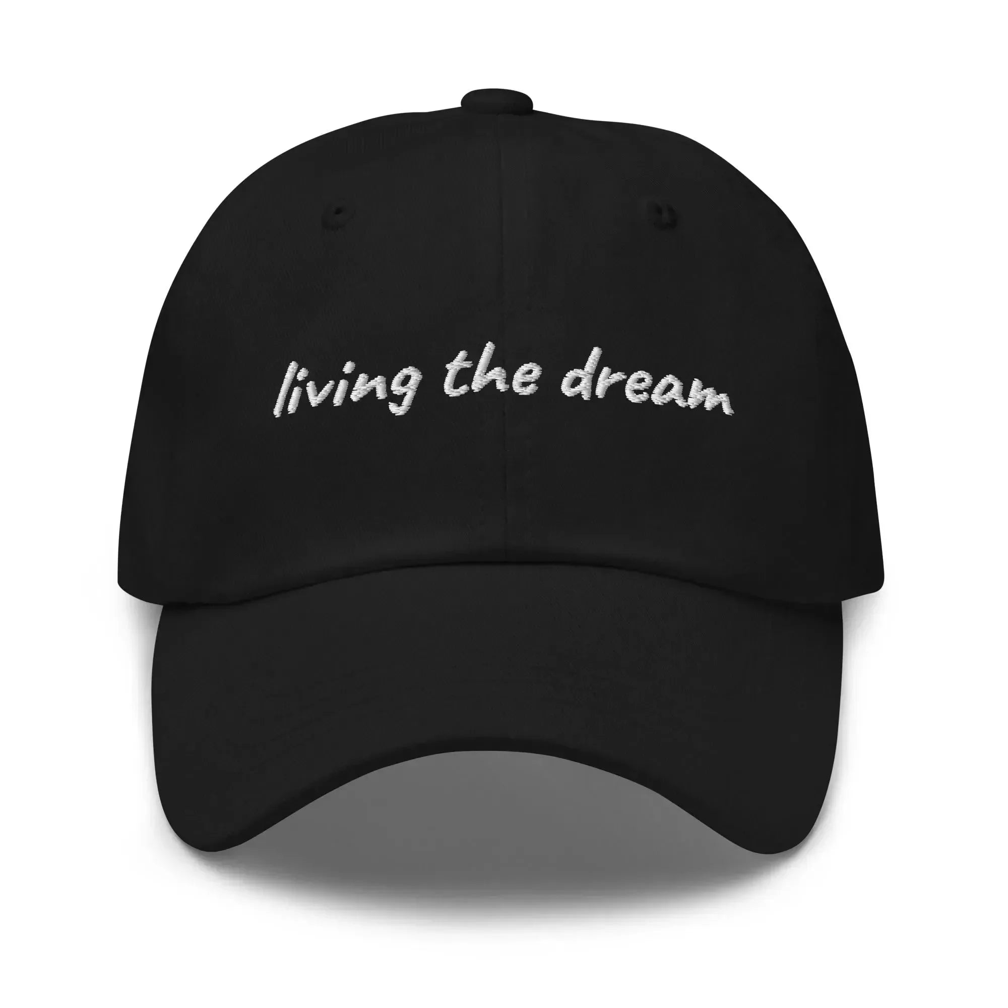 Cap "living the dream"