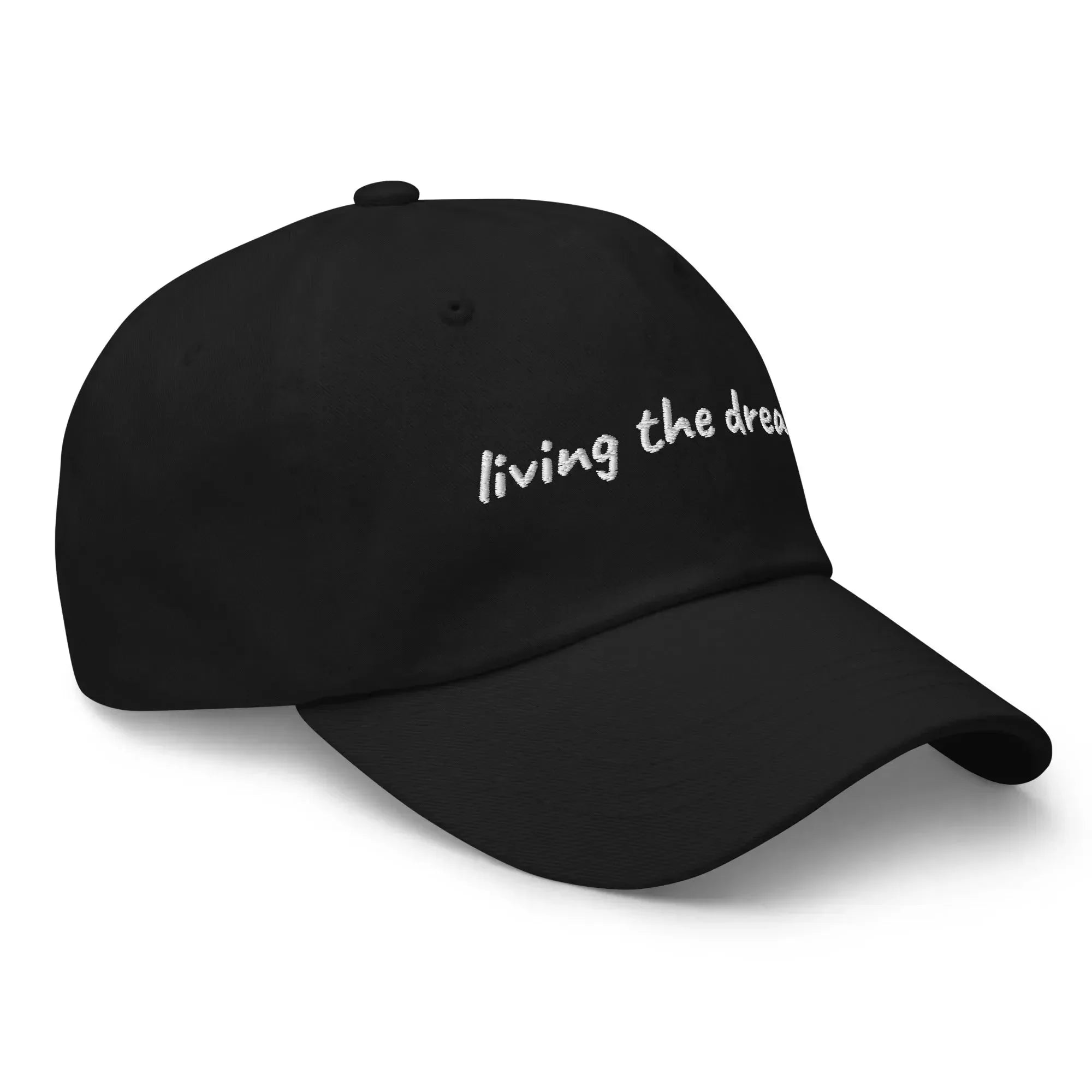 Cap "living the dream"