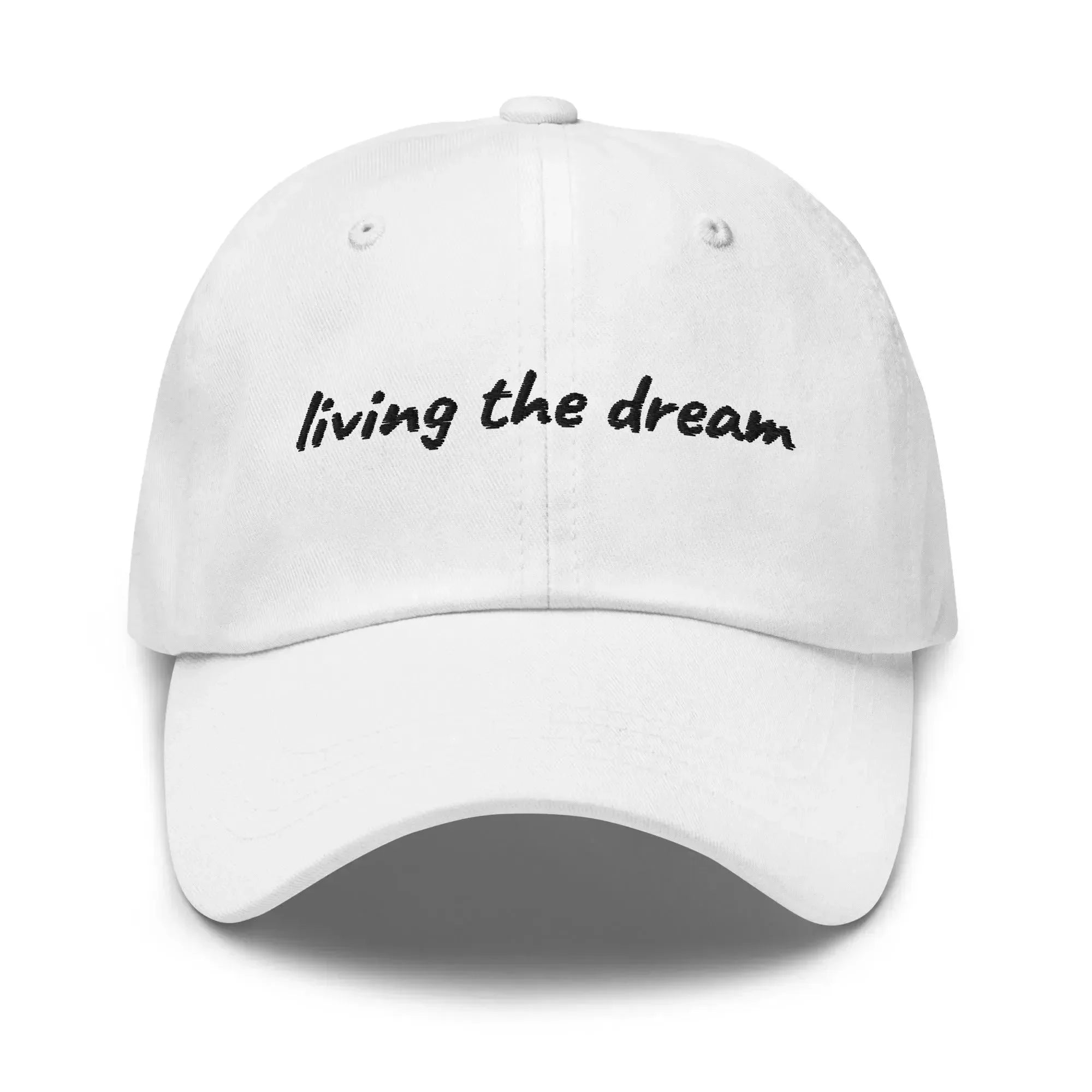 Cap "living the dream"