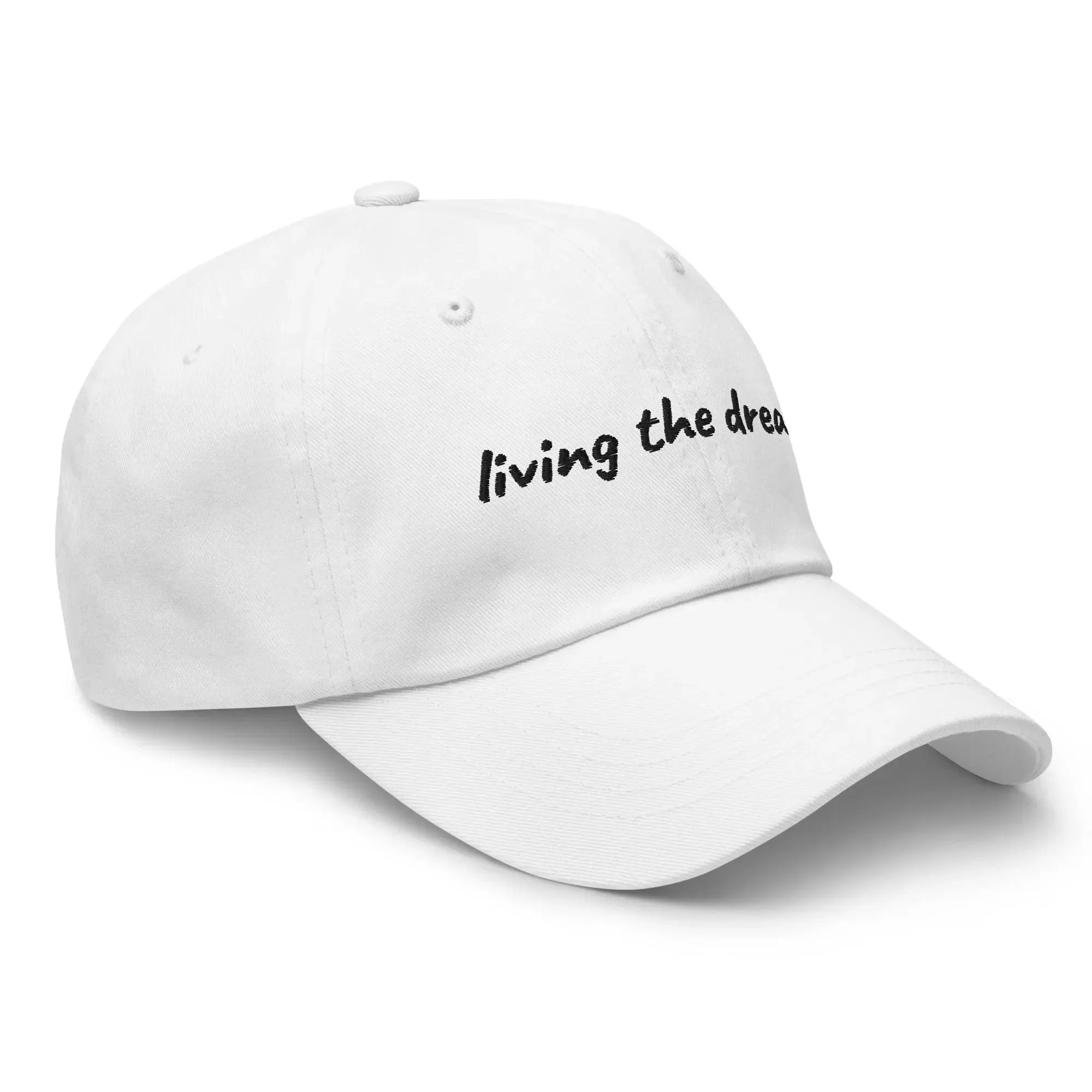 Cap "living the dream"