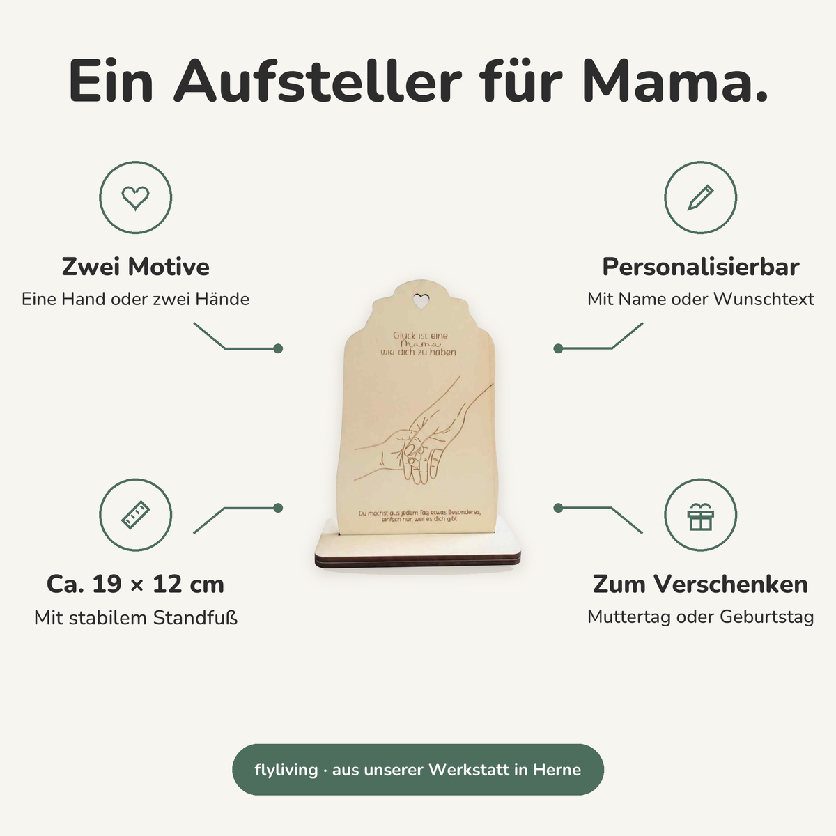 Erklärbild Ein Aufsteller für Mama. Zwei Motive: Eine Hand oder zwei Hände, Personalisierbar: Mit Name oder Wunschtext, Ca. 19 × 12 cm: Mit stabilem Standfuß, Zum Verschenken: Muttertag oder Geburtstag