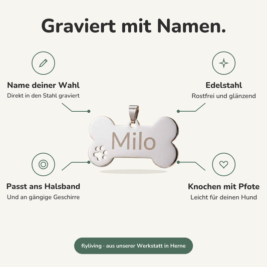 Erklärbild Graviert mit Namen. Name deiner Wahl: Direkt in den Stahl graviert, Edelstahl: Rostfrei und glänzend, Passt ans Halsband: Und an gängige Geschirre, Knochen mit Pfote: Leicht für deinen Hund