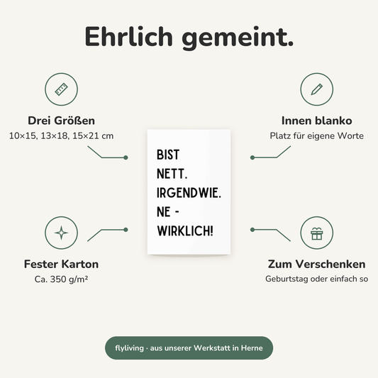 Erklärbild Ehrlich gemeint. Drei Größen: 10×15, 13×18, 15×21 cm, Innen blanko: Platz für eigene Worte, Fester Karton: Ca. 350 g/m², Zum Verschenken: Geburtstag oder einfach so