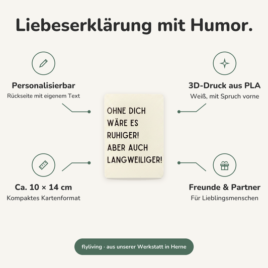 Erklärbild Liebeserklärung mit Humor. Personalisierbar: Rückseite mit eigenem Text, 3D-Druck aus PLA: Weiß, mit Spruch vorne, Ca. 10 × 14 cm: Kompaktes Kartenformat, Freunde & Partner: Für Lieblingsmenschen