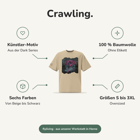 Erklärbild Crawling. Künstler-Motiv: Aus der Dark Series, 100 % Baumwolle: Ohne Etikett, Sechs Farben: Von Beige bis Schwarz, Größen S bis 3XL: Oversized