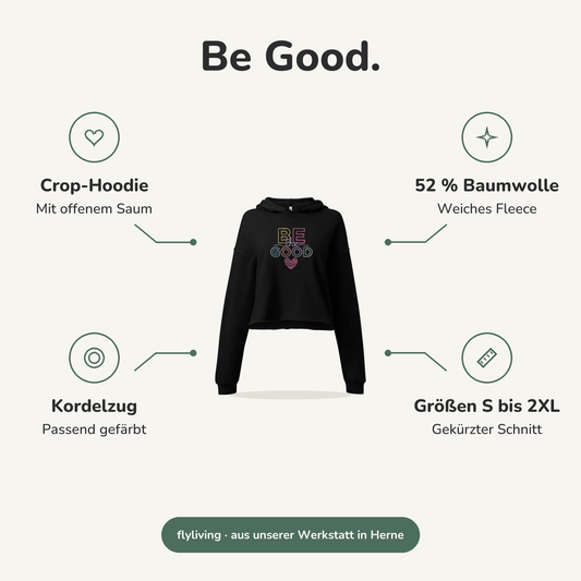 Erklärbild Be Good. Crop-Hoodie: Mit offenem Saum, 52 % Baumwolle: Weiches Fleece, Kordelzug: Passend gefärbt, Größen S bis 2XL: Gekürzter Schnitt