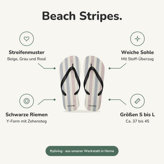 Erklärbild Beach Stripes. Streifenmuster: Beige, Grau und Rosé, Weiche Sohle: Mit Stoff-Überzug, Schwarze Riemen: Y-Form mit Zehensteg, Größen S bis L: Ca. 37 bis 45