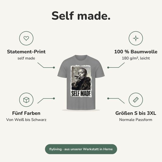 Erklärbild Self made. Statement-Print: self made, 100 % Baumwolle: 180 g/m², leicht, Fünf Farben: Von Weiß bis Schwarz, Größen S bis 3XL: Normale Passform