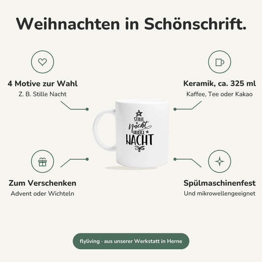 Erklärbild Weihnachten in Schönschrift. 4 Motive zur Wahl: Z. B. Stille Nacht, Keramik, ca. 325 ml: Kaffee, Tee oder Kakao, Zum Verschenken: Advent oder Wichteln, Spülmaschinenfest: Und mikrowellengeeignet