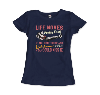 T-Shirt Ferris Bueller's Day Off Life Moves Pretty Fast