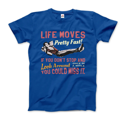 T-Shirt Ferris Bueller's Day Off Life Moves Pretty Fast