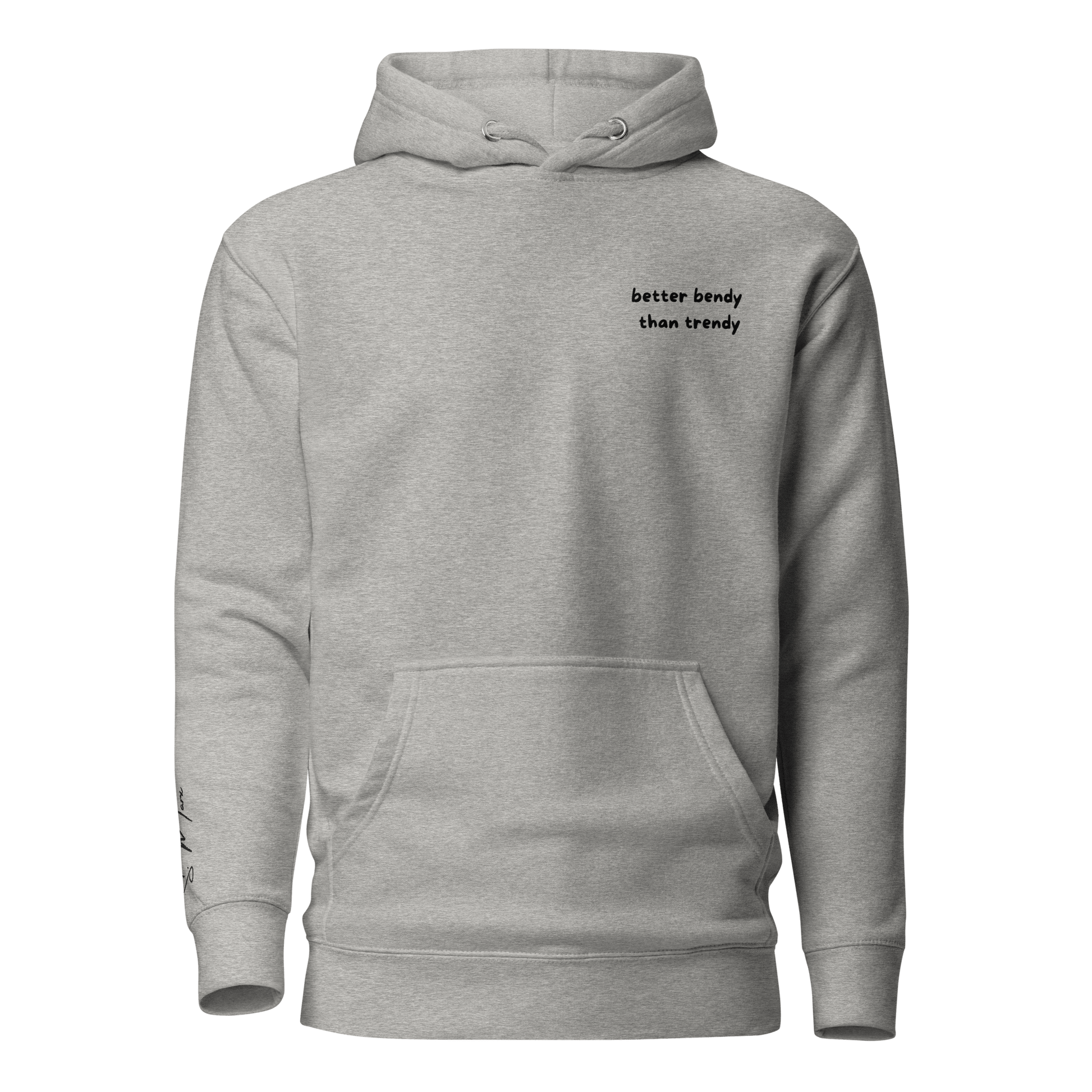 Hoodie "better bendy than trendy" - Hoodie - flyliving