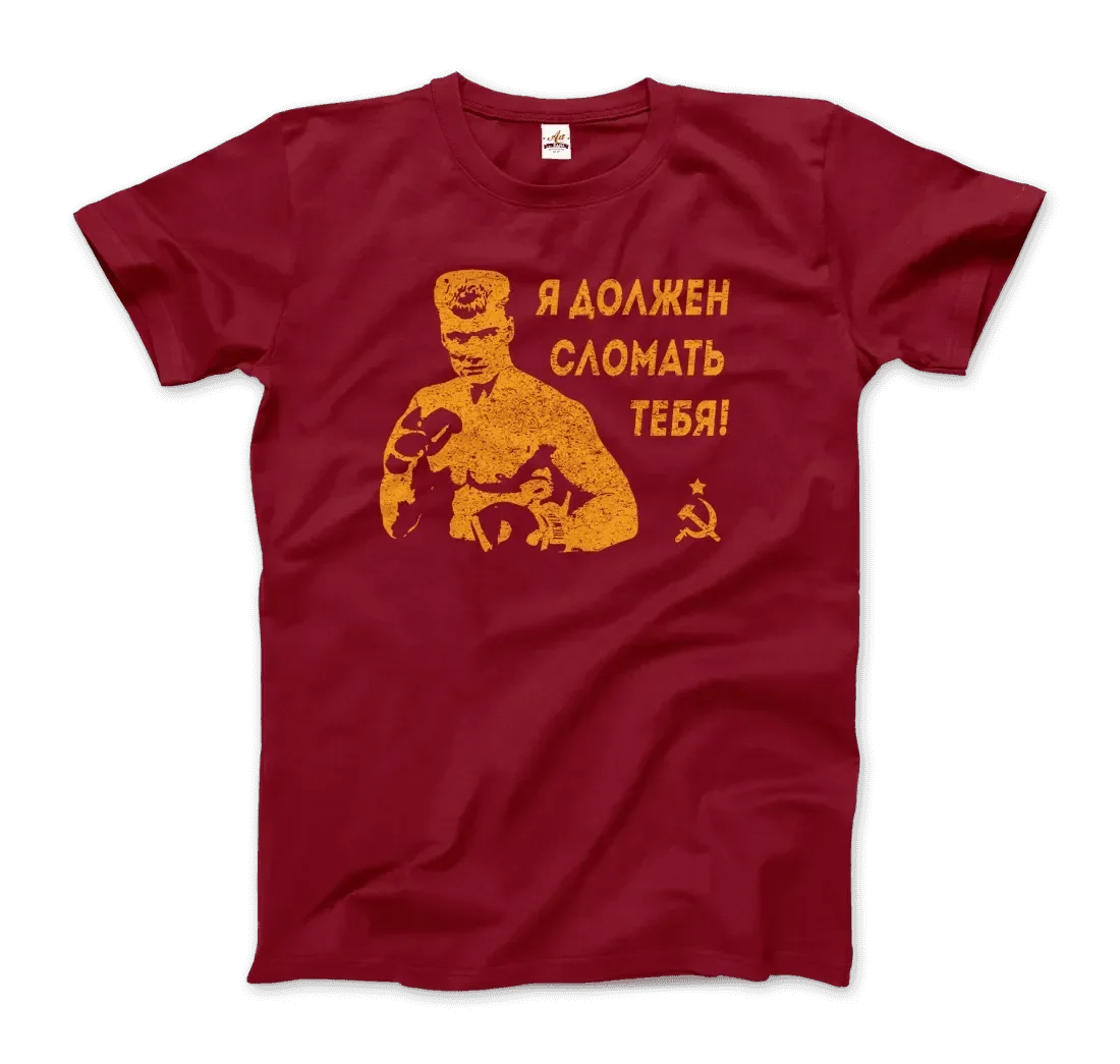 T-Shirt I Must Break You - Ivan's Drago