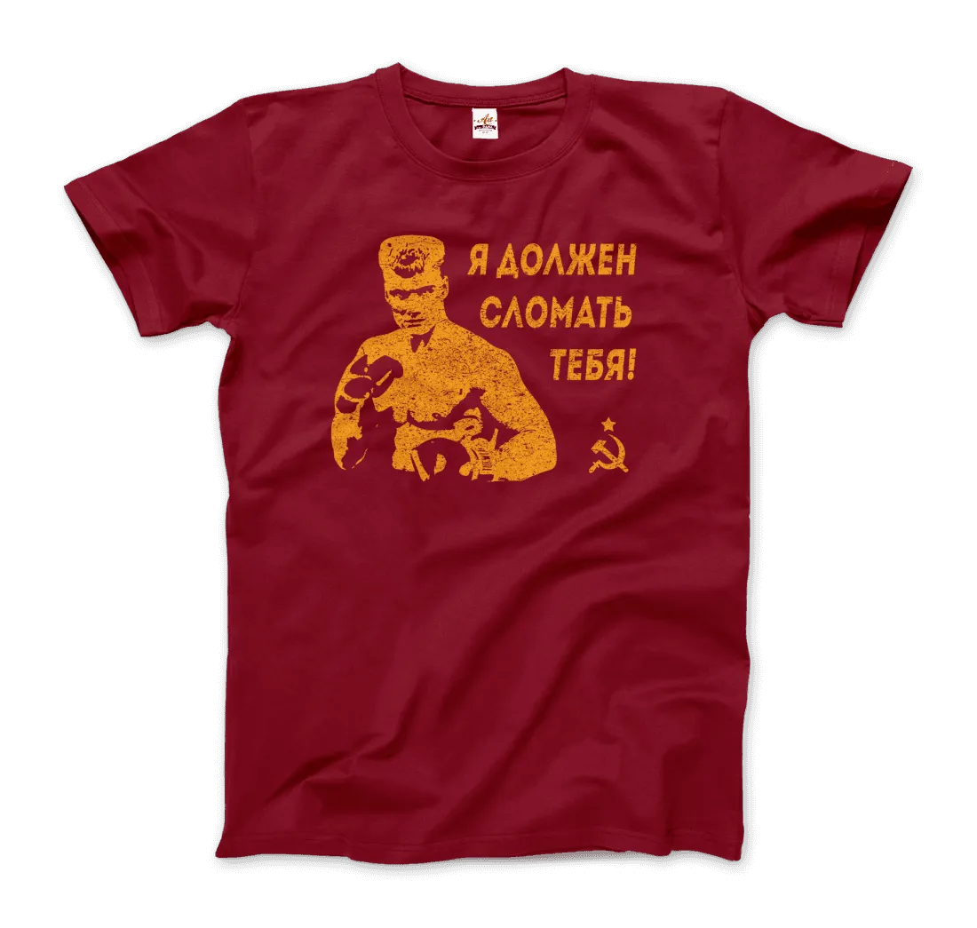 T-Shirt I Must Break You - Ivan's Drago