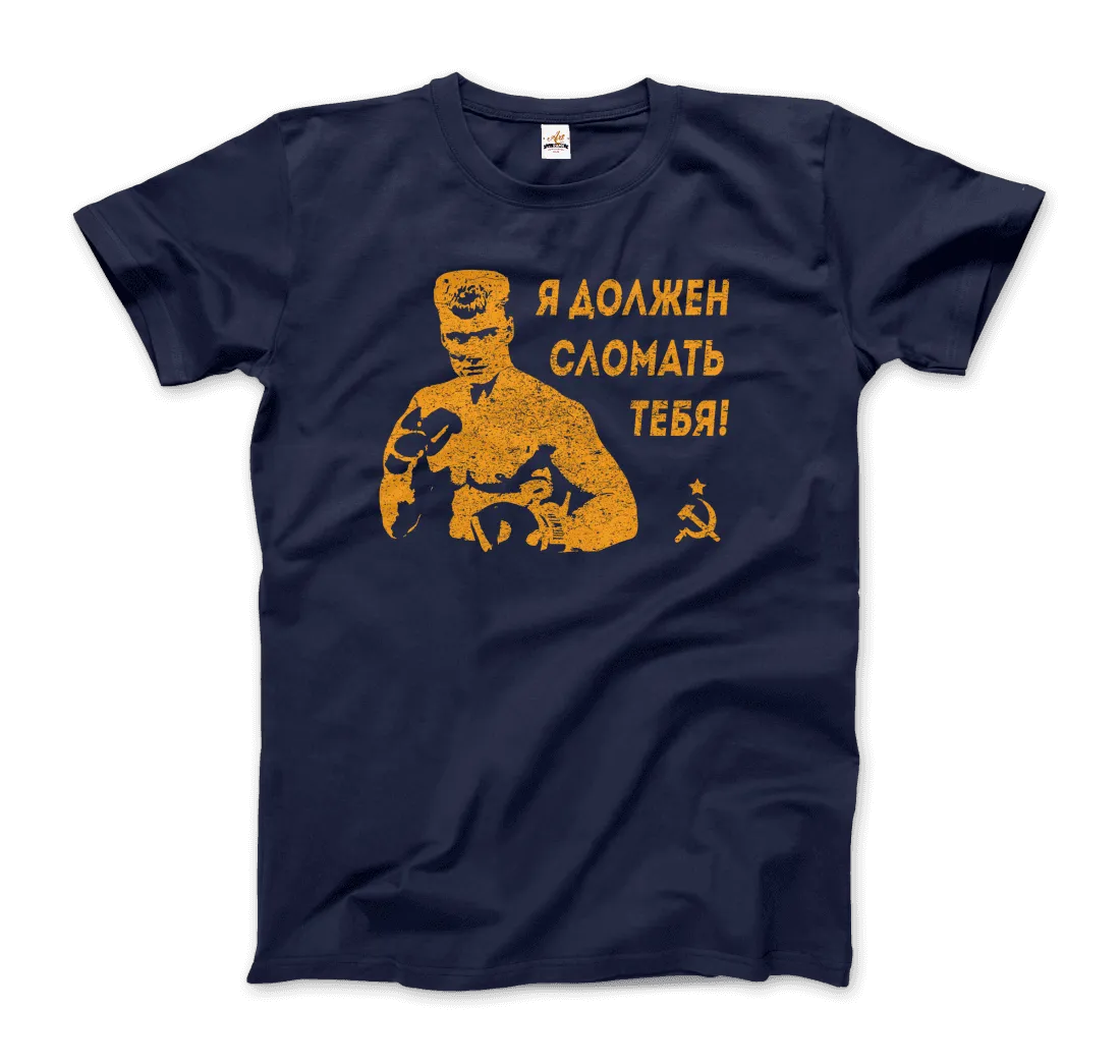 T-Shirt I Must Break You - Ivan's Drago