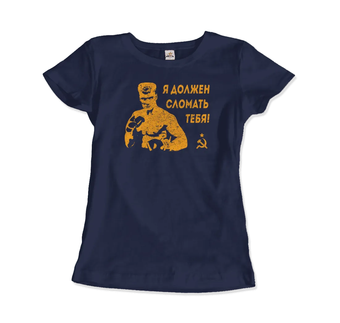 T-Shirt I Must Break You - Ivan's Drago