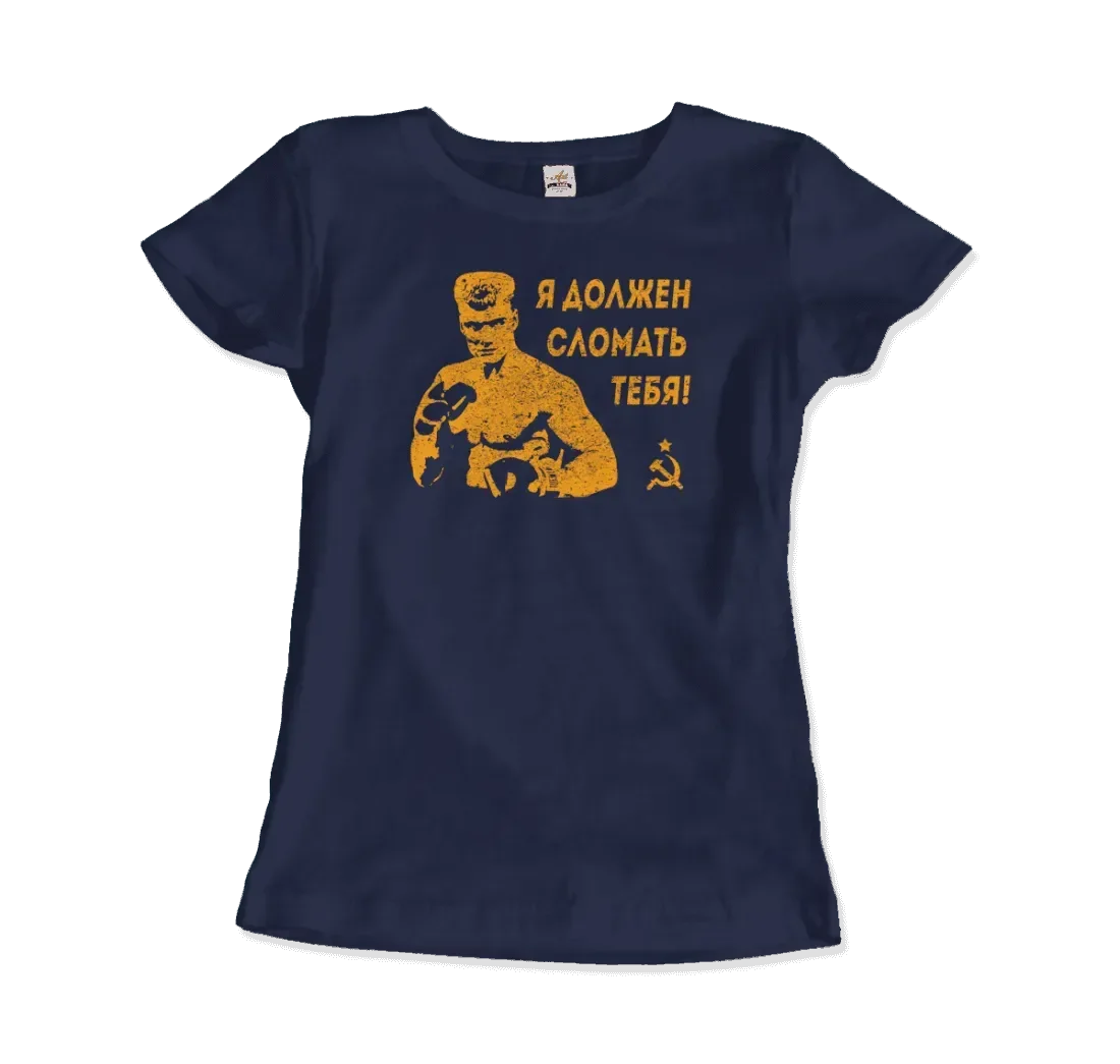 T-Shirt I Must Break You - Ivan's Drago