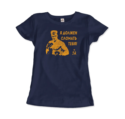 T-Shirt I Must Break You - Ivan's Drago