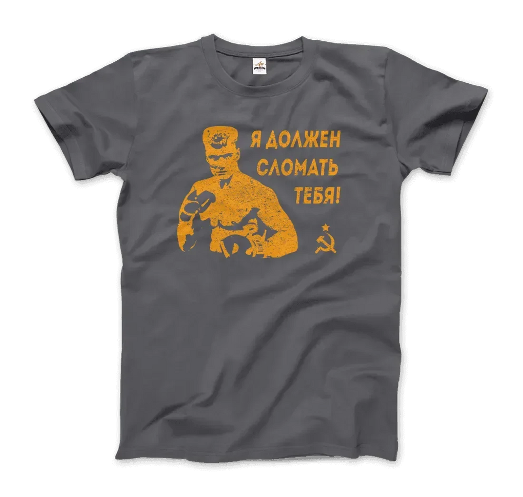 T-Shirt I Must Break You - Ivan's Drago