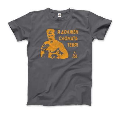 T-Shirt I Must Break You - Ivan's Drago