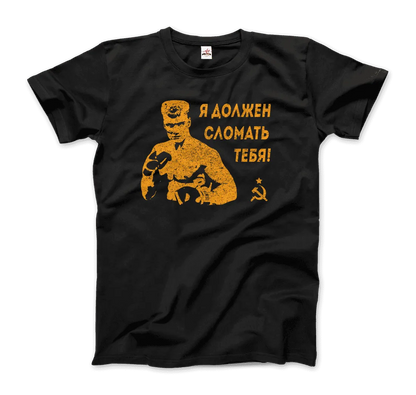 T-Shirt I Must Break You - Ivan's Drago