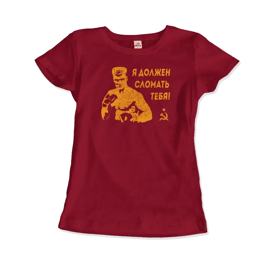 T-Shirt I Must Break You - Ivan's Drago