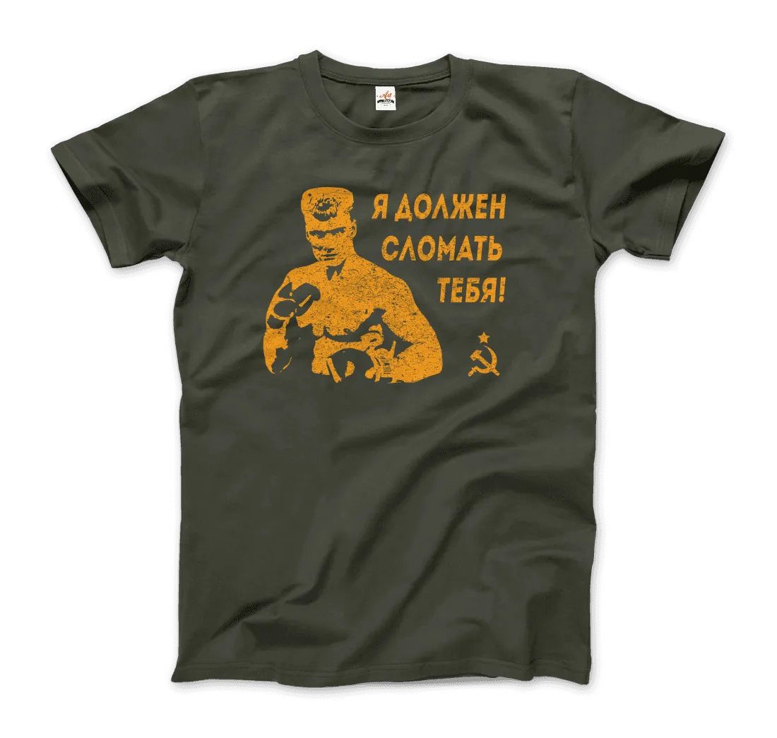 T-Shirt I Must Break You - Ivan's Drago