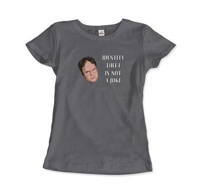 Identity Theft Is Not a Joke - Schrute T-Shirt