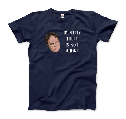 Identity Theft Is Not a Joke - Schrute T-Shirt