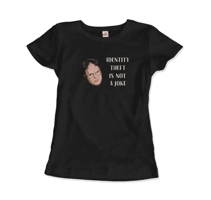 Identity Theft Is Not a Joke - Schrute T-Shirt