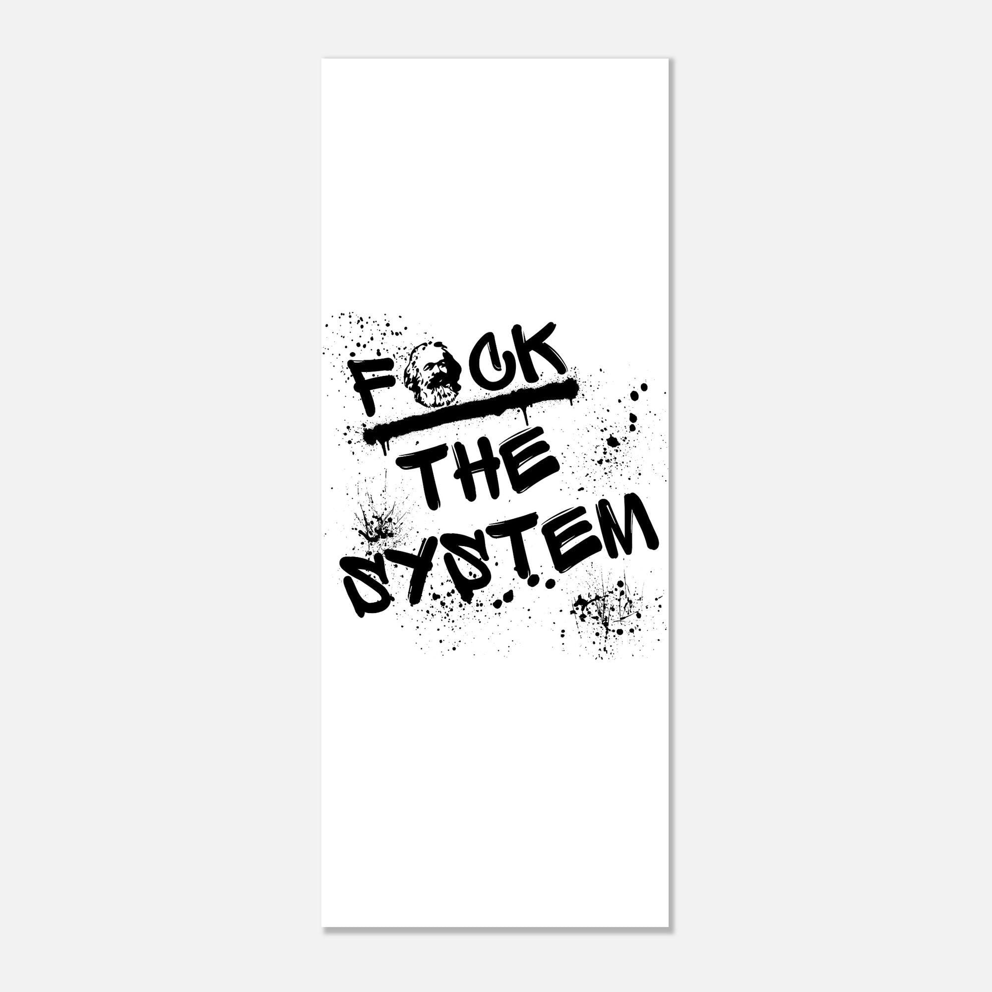 Premium Poster „F*ck the system“ – Schwarzweiß Typografie, mattes 200 g Papier, mehrere Größen (13×18 bis A0), Geschenkidee, Kommunismus