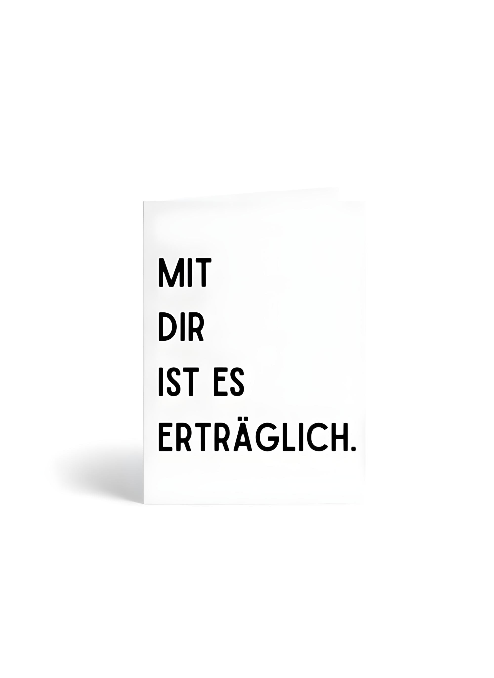 Geschenkkarte "Mit dir ist es erträglich" – witzige Spruchkarte für Paare & Freundschaft, minimalistisch Karte