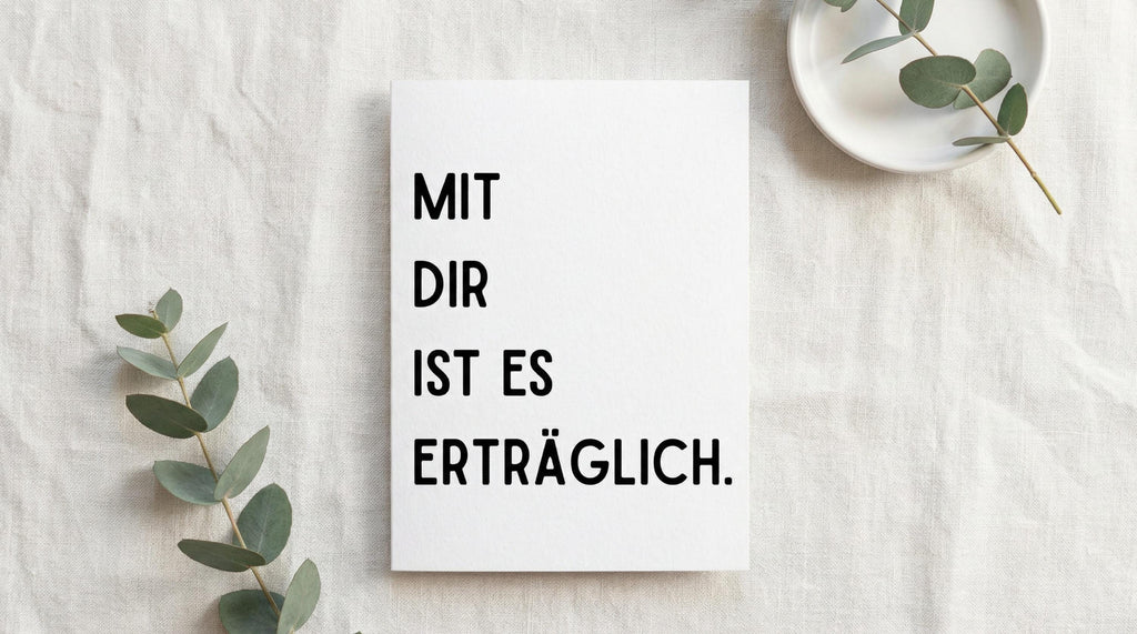 Geschenkkarte "Mit dir ist es erträglich" – witzige Spruchkarte für Paare & Freundschaft, minimalistisch Karte