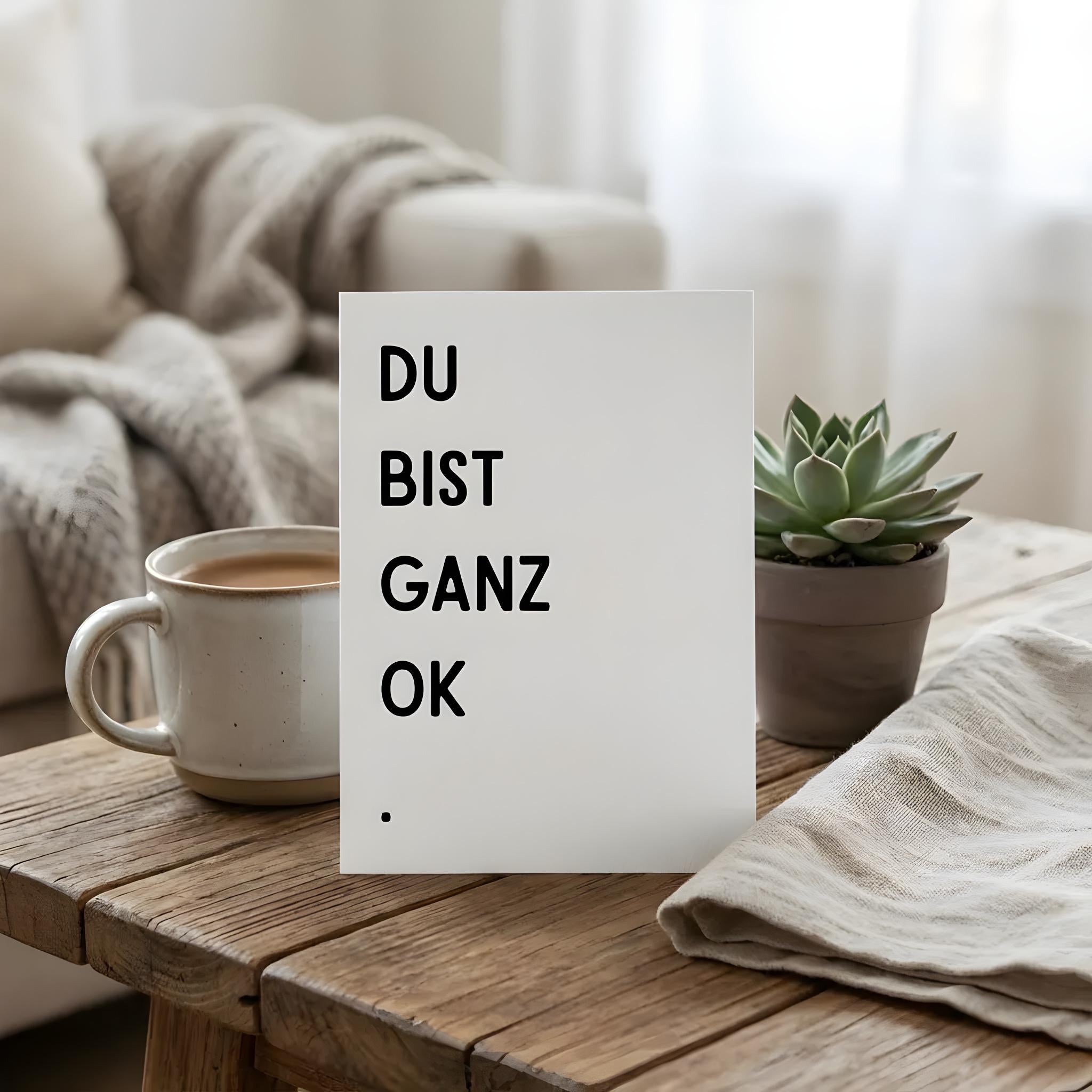 Du bist ganz ok – Grußkarte, trockener Humor, für Geburtstag, Valentinstag, Jahrestag, Freundschaft, Liebe