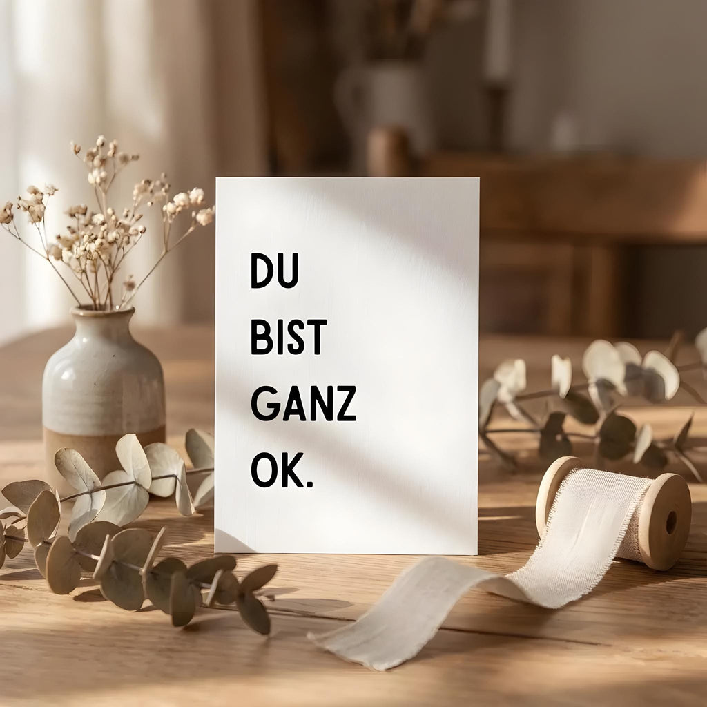 Du bist ganz ok – Grußkarte, trockener Humor, für Geburtstag, Valentinstag, Jahrestag, Freundschaft, Liebe