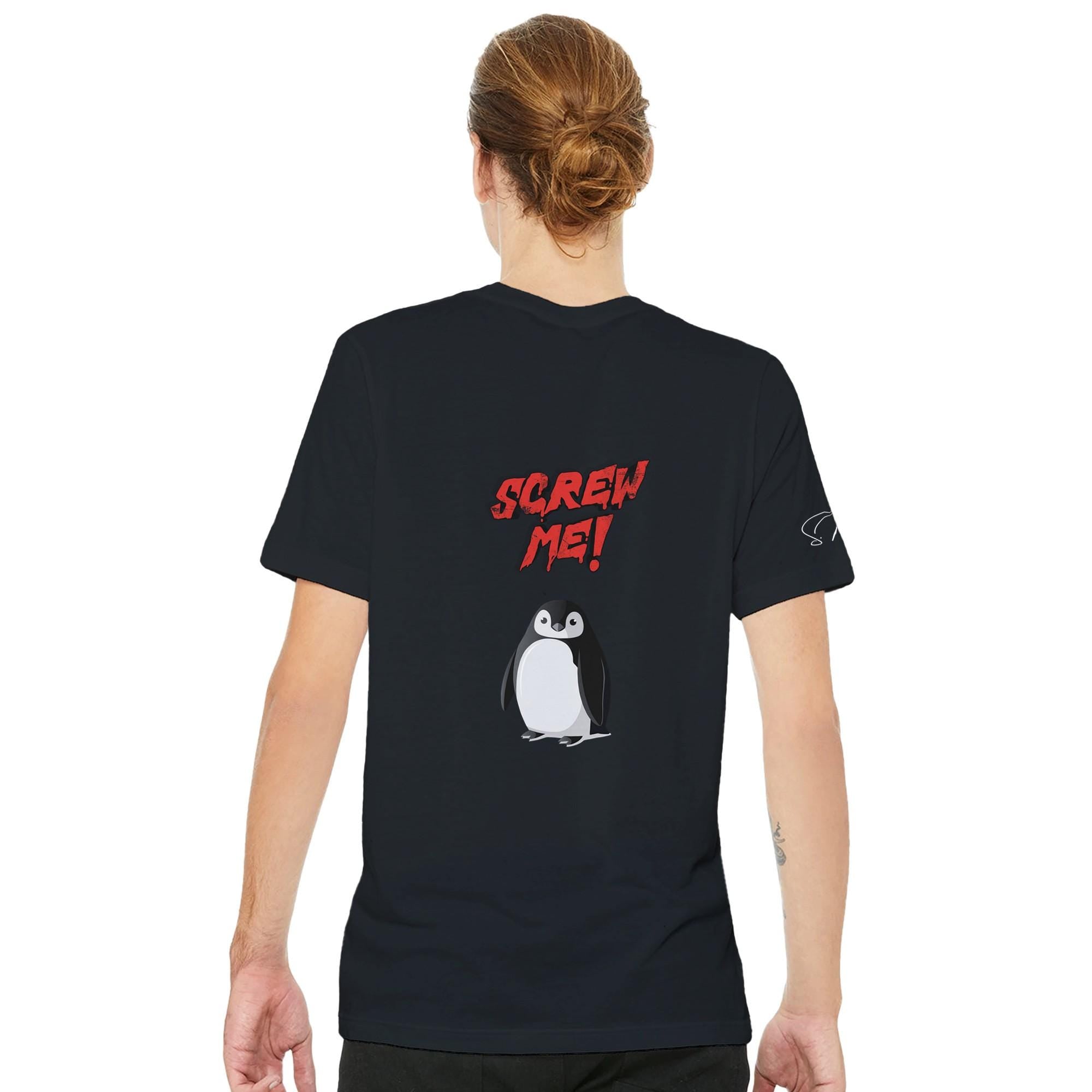 Unisex T-Shirt | Pinguin, Screw Me, moderne Streetwear, tolle Geschenkidee, Tiermotiv, sarkastisch