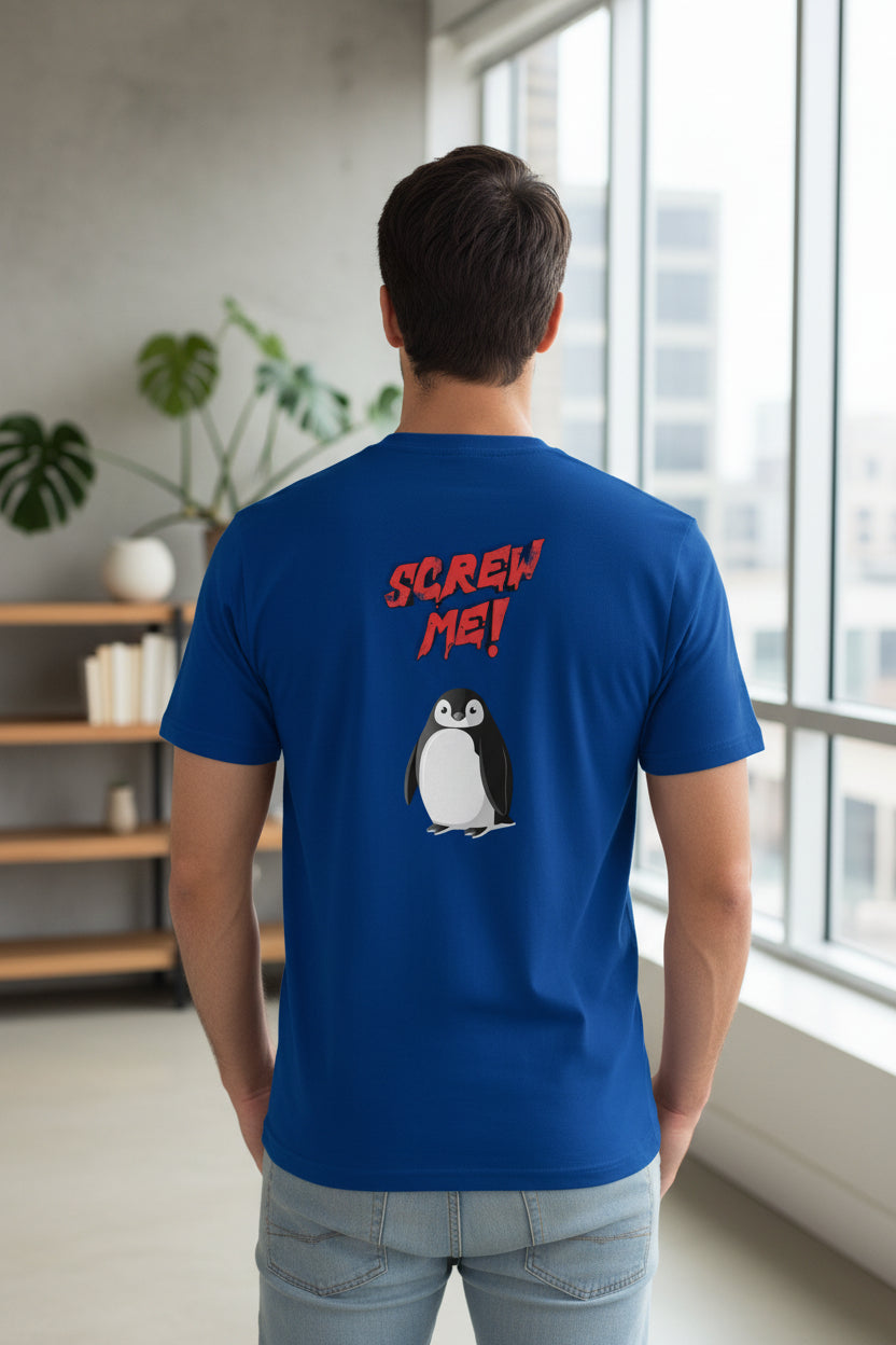 Blue cotton-stretch unisex T-shirt by flyliving, featuring "SCREW ME!" text and a penguin graphic on the back.