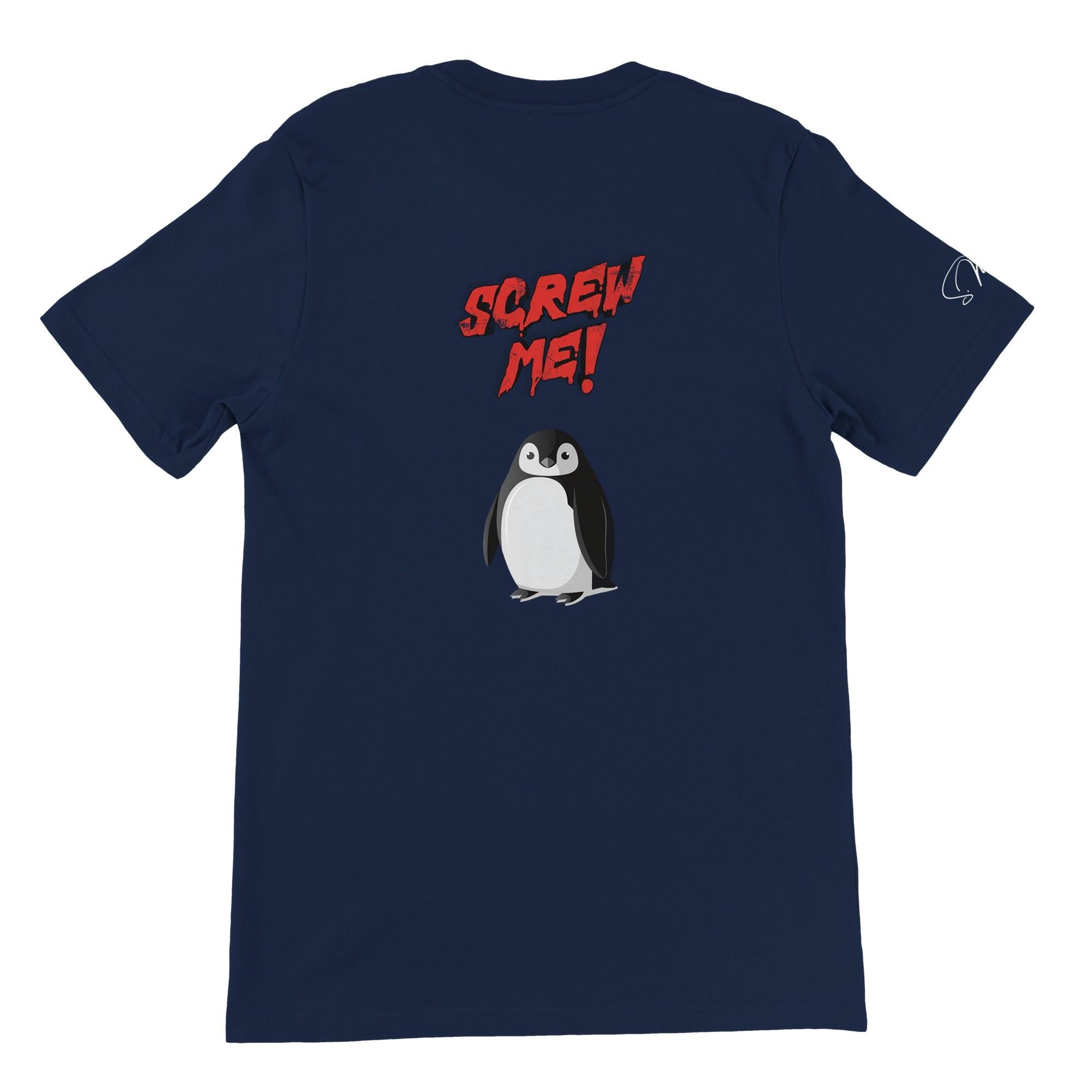 Unisex T-Shirt | Pinguin, Screw Me, moderne Streetwear, tolle Geschenkidee, Tiermotiv, sarkastisch