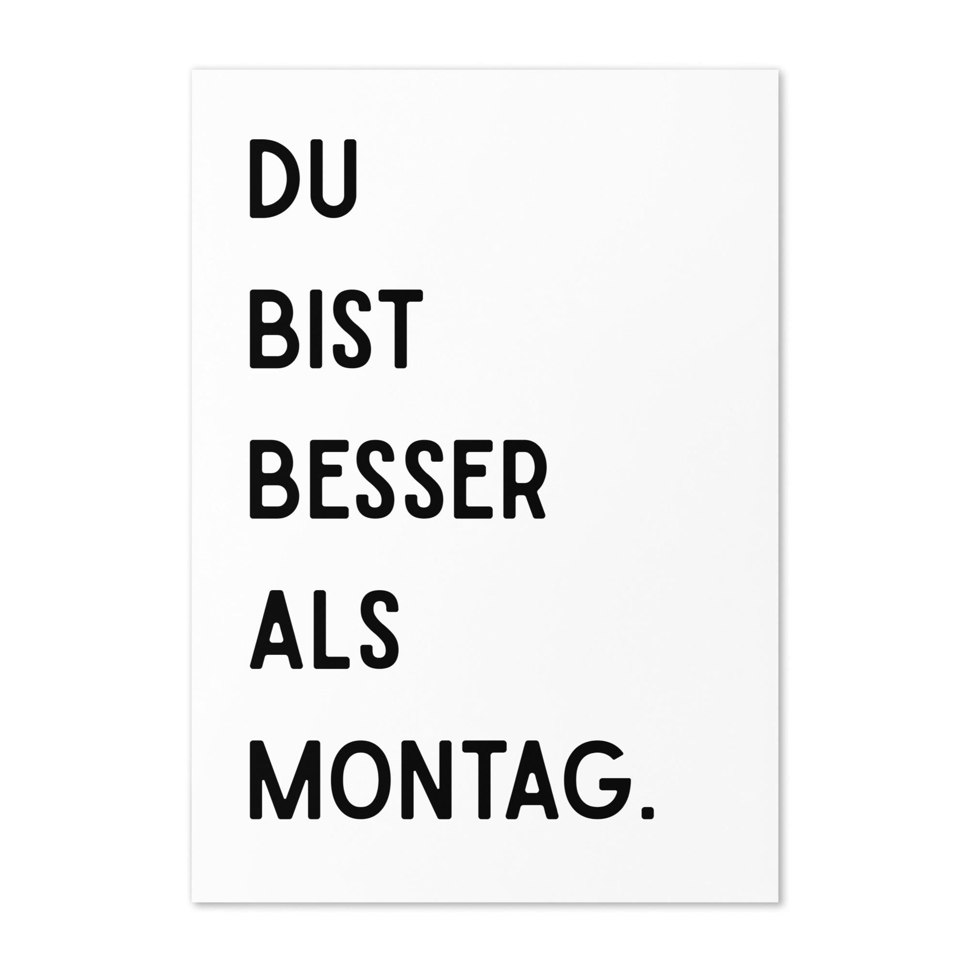 Lustige Karte „Du bist besser als Montag.“ – witzige Spruchkarte DIN A6 für Freund:innen & Partner